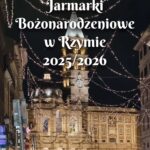 jarmark bożonarodzeniowy rzym 2025 2026