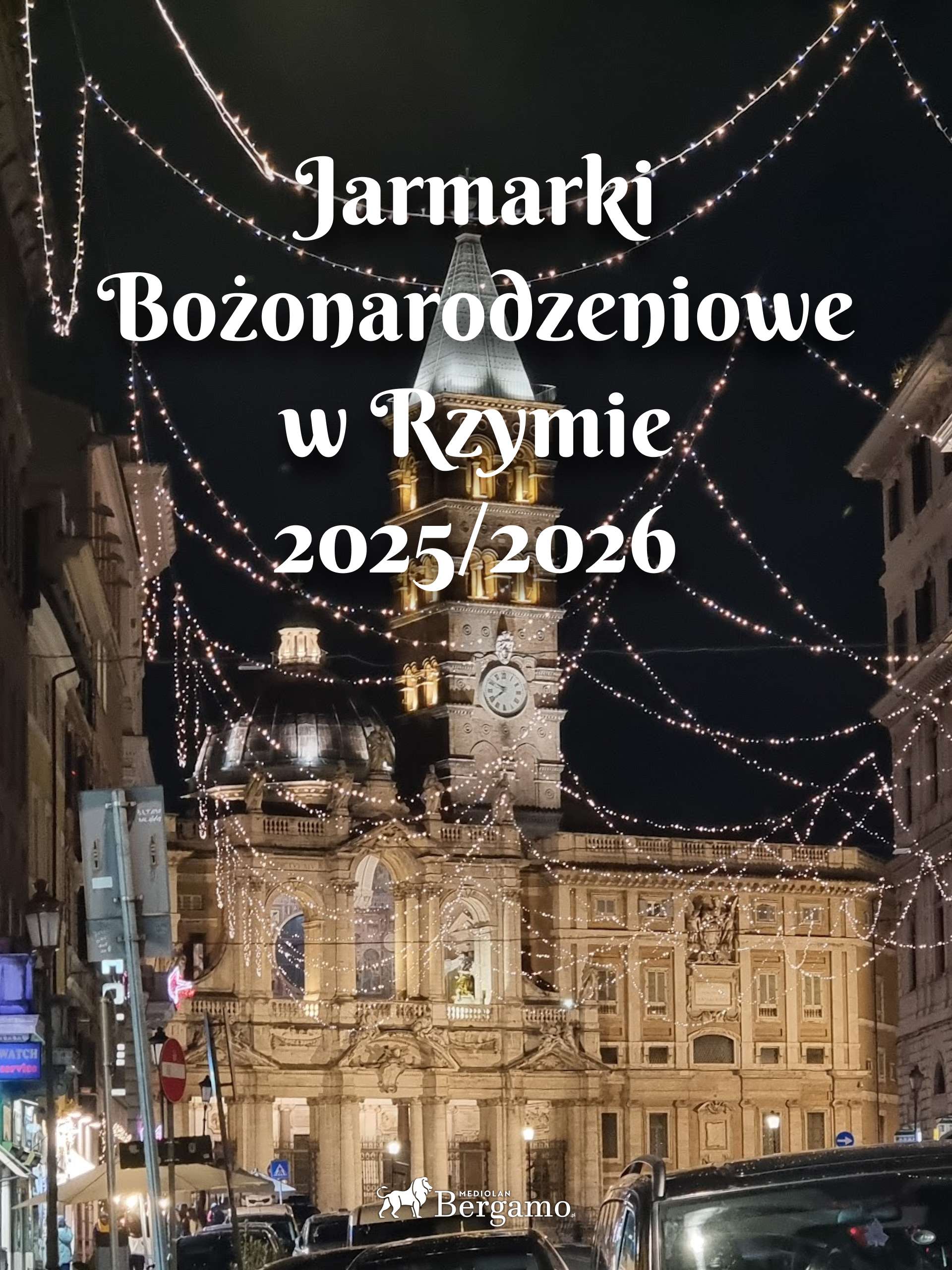 jarmark bożonarodzeniowy rzym 2025 2026